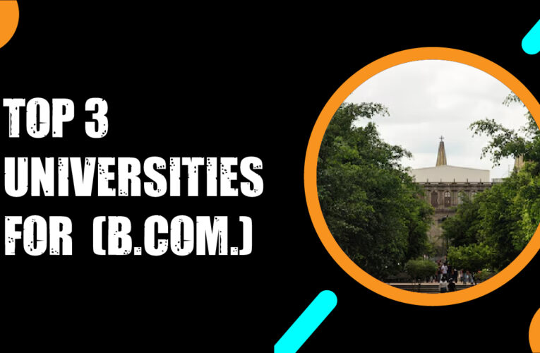 Top 3 Universities for Bachelor of Commerce (B.Com.) Students in the UK