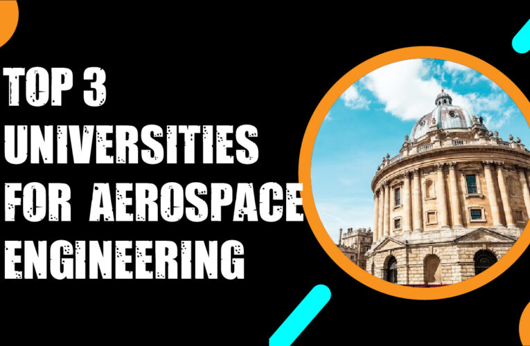 Top 3 Universities for Aerospace Engineering Students in the USA